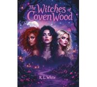 THE WITCHES OF COVENWOOD