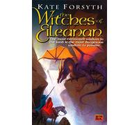 The Witches of Eileanan by Kate Forsyth (July 01,1998)