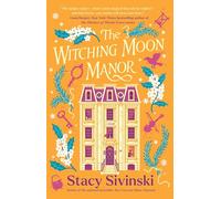 The Witching Moon Manor: A Novel: Volume 2