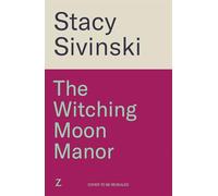 The Witching Moon Manor: The perfect cosy fantasy read for spooky season from the author of THE CRESCENT MOON TEAROOM