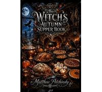 The Witch's Autumn Supper Book