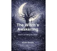 The Witch's Awakening: Book 2 of Falling For A Beta