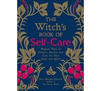Arin Murphy-Hiscock The Witch's Book of Self-Care (Copertina rigida)