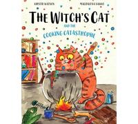 Kirstie Watson The Witch's Cat and The Cooking Catastrophe (Tascabile)