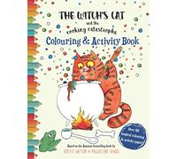The Witch's Cat and The Cooking Catastrophe Colouring & Activity Book