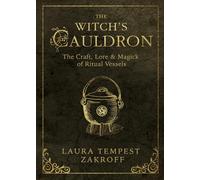 Laura Tempest Zakroff The Witch's Cauldron (Tascabile) Witch's Tools Series