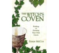 The Witch's Coven: Finding or Forming Your Own Circle