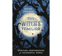 Raven Grimassi The Witch's Familiar (Tascabile)
