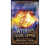 The Witch's Fixer-Upper: Paranormal Women's Fiction