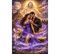 The Witch's Forbidden Groom: A Covenbound Chronicle Book