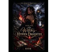 The Witch's Hidden Daughter: Book One: 1
