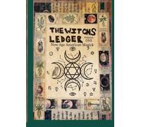 The Witch's Ledger : New Age American Magick Vol. I