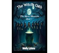 The Witch's Oath: The Coven Chronicles: 1