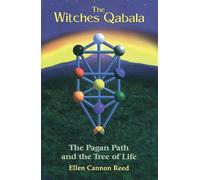 The Witch's Qabalah: The Pagan Path and the Tree of Life