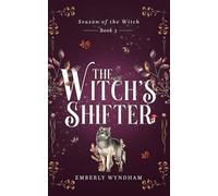The Witch's Shifter: A Cozy Witch Romance: 3
