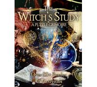 The Witch's Study: A Puzzle Grimoire: Over 80+ Puzzles & Activities
