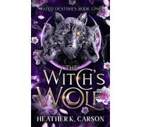 The Witch's Wolf: Fated Destines: 1