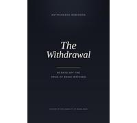 The Withdrawal: 90 Days Off the Drug of Being Watched