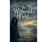 The Withered Field: 1