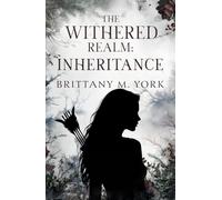 The Withered Realm: Inheritance: 1