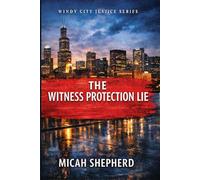 The Witness Protection Lie