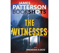 The Witnesses (Bookshots) by Patterson, James