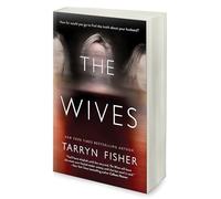 The Wives: A Domestic Thriller