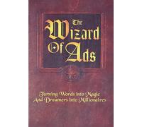 Roy H. Williams – The Wizard of Ads: Trasformare parole in magia e sognatori in milionari – Tascabile