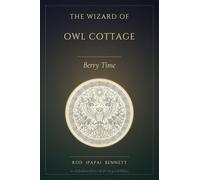The Wizard of Owl Cottage: Berry Time