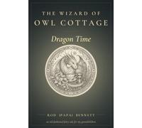 The Wizard of Owl Cottage: Dragon Time