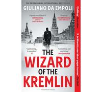 The wizard of the kremlin: the international sensation a thrilling story...