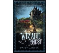 The Wizard Priest: 2 - Jansen Patty