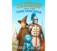 The Wizard, the Knight and the Time Machine: Sorcery in Sci-Fi Mayhem