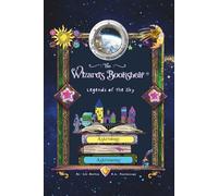 The Wizard's Bookshelf™ Astrology to Astronomy: Legends of the Sky