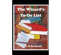 The Wizard's To-Do List: A Slice of Urban Fantasy Life