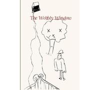 The Wobbly Window (Part One)