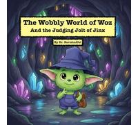 The Wobbly World of Woz: And the Judging Jolt of Jinx