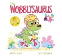 The Wobblysaurus: A DinoFeelings Book