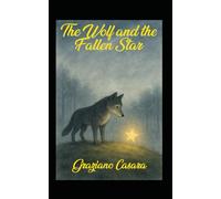 The Wolf and the Fallen Star