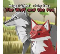 The Wolf and the Fox: Origami Grimm's Fairy Tales