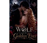 The Wolf and the Golden Eyes