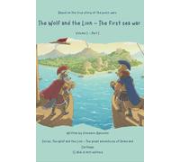 The Wolf and the Lion - The first sea war: Volume I - Part I