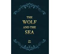 The Wolf and the Sea: 1