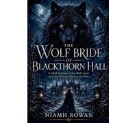 The Wolf Bride of Blackthorn Hall