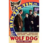 The Wolf Dog, Volume 2 Chapters 7-12 (DVD) Frankie Darro Rin Tin Tin Jr.