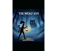 The Wolf Eye: Everything Is Not What It Seems