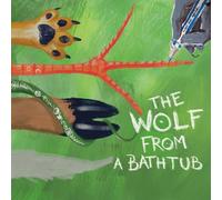 The wolf from a bathtub