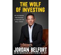 The Wolf of Investing: My Playbook for Making a Fortune on Wall Street