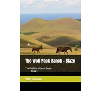 The Wolf Pack Ranch - Blaze