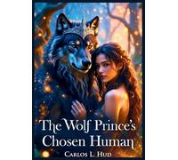 The Wolf Prince's Chosen Human
